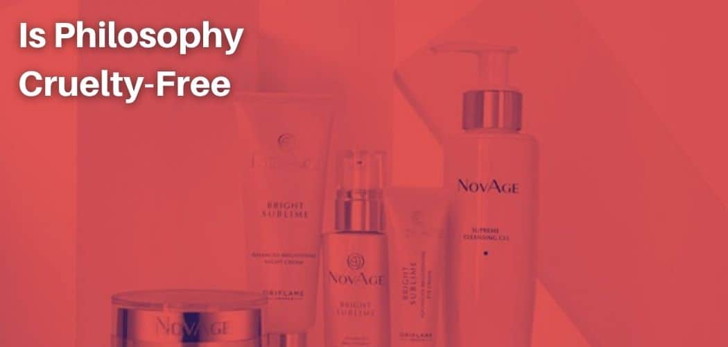 Is Philosophy CrueltyFree & Vegan?