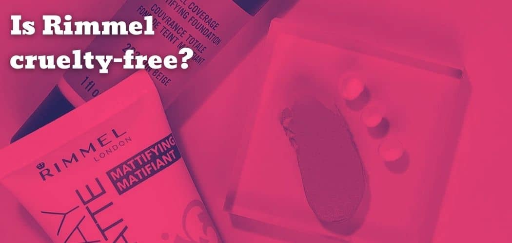 Is Rimmel CrueltyFree & Vegan?
