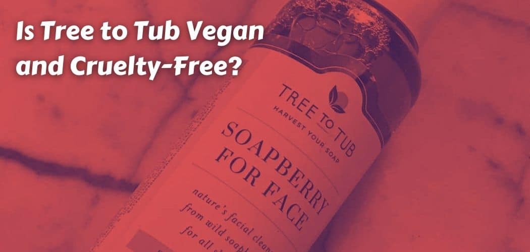 Is Tree to Tub Vegan and Cruelty-Free?