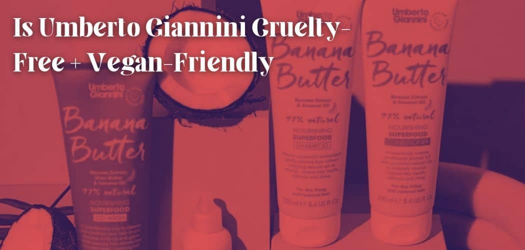 Is Umberto Giannini Cruelty-Free + Vegan-Friendly
