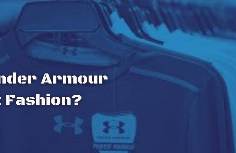 Is Under Armour Fast Fashion?