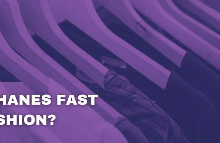 IS HANES FAST FASHION?