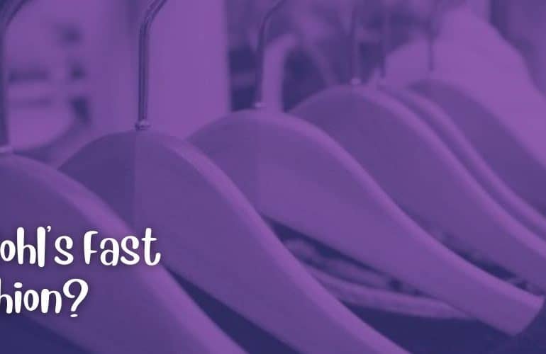 Is Kohl's Fast Fashion?
