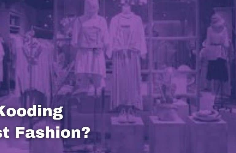 Is Kooding Fast Fashion?