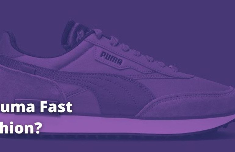 Is Puma Fast Fashion?