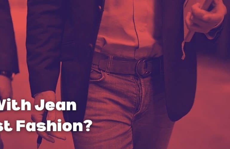 Is With Jean Fast Fashion?
